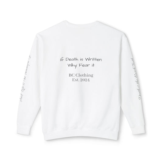 LIMITED EDITION Bleached Canvas™ Crewneck "If Death is Written Why Fear it”